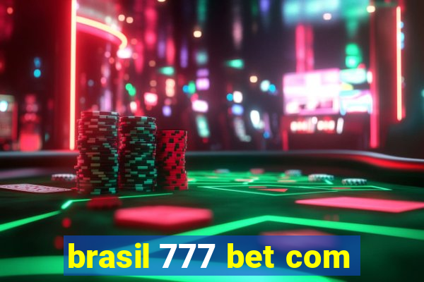 brasil 777 bet com